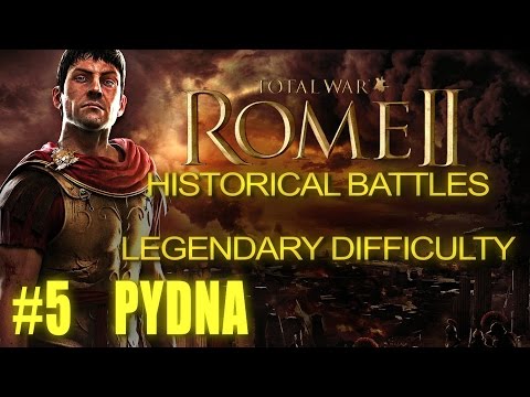 BATTLE OF PYDNA - Legendary Difficulty - Historical Battle for Rome 2