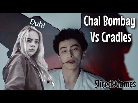 Chal Bombay VS Cradles: Tik Tok Remix DUH Version.