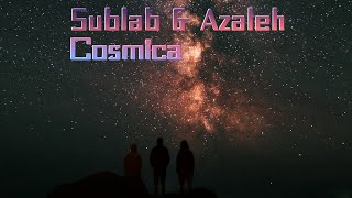Download lagu Sublab & Azaleh - Cosmica mp3