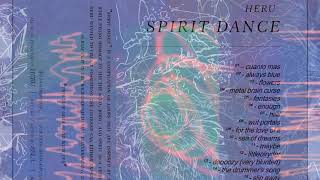 heru - spirit dance (Full Album / Visualizer) [Cassette]