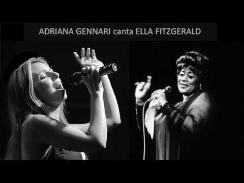 Adriana Gennari canta Ella Fitzgerald 