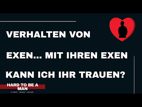 Verhalten von Exen ihren Exen gegenüber - Ein Muster? (Ex-zurück / Red Pill)