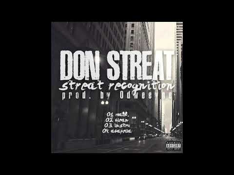 Don Streat - Streat Recognition (Prod Odweeyne)