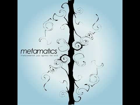 Metamatics -  Transcendental Jazz Against The Void