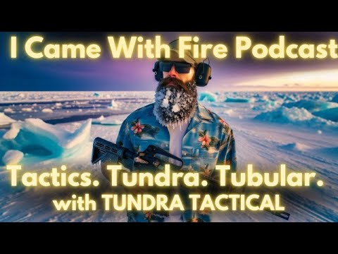 "Tactics. Tundra. Tubular." with Tundra Tactical