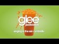 Glee Cast - Singing In The Rain/Umbrella (karaoke ...