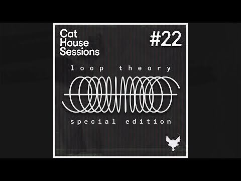 Cat House Sessions: Loop Theory Special Edition #22 - Cat Dealers Radio Show