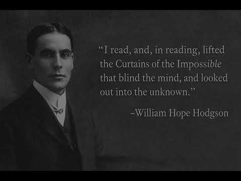 William Hope Hodgson - Writer on the Borderland