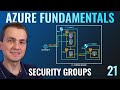 AZ-900 Episode 21 | Azure Security Groups | Network and Application Security Groups (NSG, ASG)