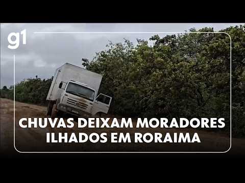 Chuva deixa centenas de moradores ilhados em Roraima
