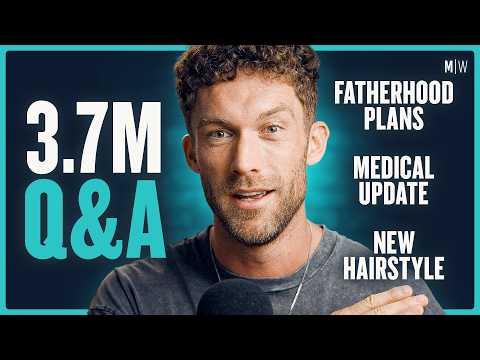 3.7M Q&A - Fatherhood Plans, Medical Update & New Hairstyle