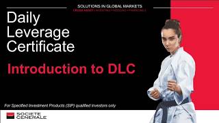 Introduction to Daily Leverage Certificates (DLCs)