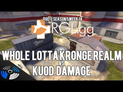 RGL-I Season 5 W1A - KUOD Damage vs. Whole Lotta Kronge Realm
