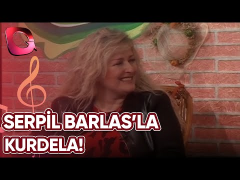 Serpil Barlas'la Kurdela!