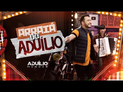 Arraiá do Aduílio - Bloco 02 (São João 2021) - Aduílio Mendes