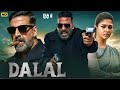 DALAL Full Movie Akshay Kumar Nayanthara Latest Bollywood Blockbuster Full Action Movie 2025