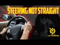 Steering Wheel Not Straight Meaning And Solutions