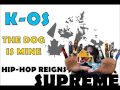 K-os - The Dog Is Mine