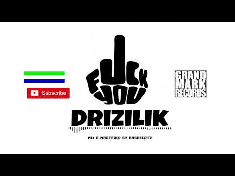 Drizilik - Fvck You | Official Audio 2019 🇸🇱 | Music Sparks