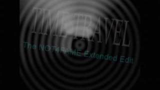 Time Travel (New Rhythm) Not4Fame edit