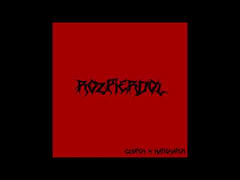 CZOPEK X MATISKATER - ROZPIERDOL