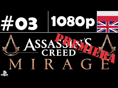 Assassin's Creed Mirage 🌵🕌 - odc.3 - Nie taki był plan... - gameplay PL 1080p [PREMIERA] [FABUŁA]