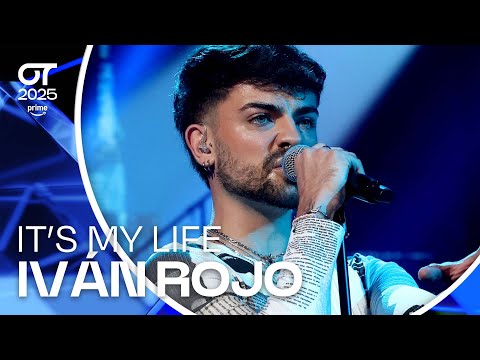 “IT’S MY LIFE” - IVÁN ROJO | GALA 2 | #OT2025