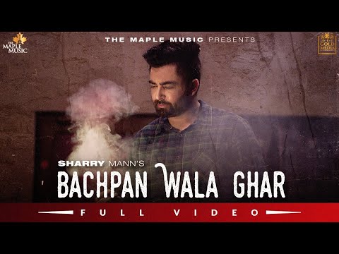 Poster bachpan wala ghar lyrics – sharry mann