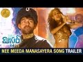 Nee Meeda Song Trailer | Mister