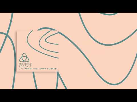 #MinimalHouse | Intaresu Podcast 278 - Mihut B2b Joona Hongell