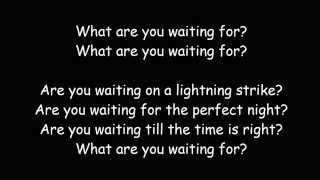What Are You Waiting For - Nickelback (Lyric Video)