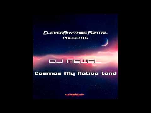 DJ Mewel   Cosmos My Native Land Aug 2013)