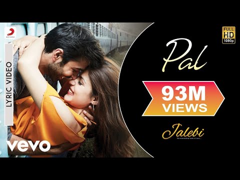 Pal Lyric Video - Jalebi|Arijit Singh|Shreya Ghoshal|Rhea & Varun|Javed - Mohsin