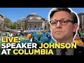 Watch live: Speaker Johnson addresses rise of antisemitism on college campuses at Columbia