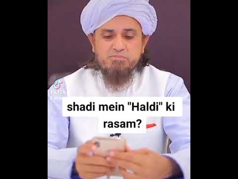 Shadi Mein Haldi Ki Rasam Karna Kaisa Hai?? WhatsApp status (Mufti Tariq Masood)