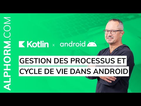 Les cycles de vie des composants d application Android Tuto Video