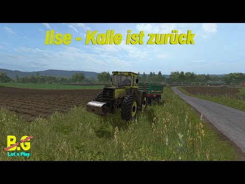 LS17 Ilse - Kalle ist zurück / Lossberg
