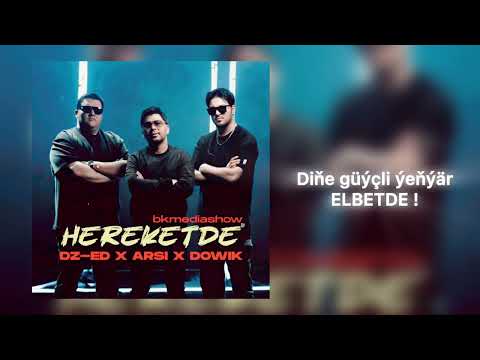 DZ-ED х ARSI х DOWIK - Hereketde (Official Audio Music)