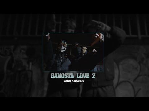 GANGSTA LOVE - Dadino X Dano (Vidéo lyrics)