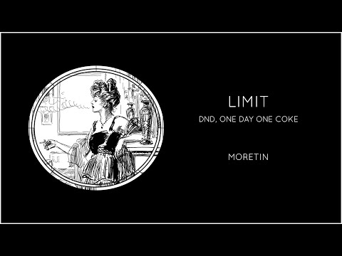 DND & ONE DAY ONE COKE - Limit