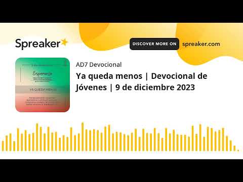 Ya queda menos | Devocional de Jóvenes | 9 de diciembre 2023