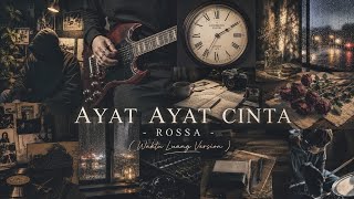 Download lagu Ayat Ayat Cinta - Rossa | Waktu Luang Version mp3 Download lagu Ayat Ayat Cinta - Rossa | Waktu Luang Version mp3