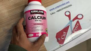 is calcium tablet good for health।kirkland signature calcium 600 mg price in bangladesh