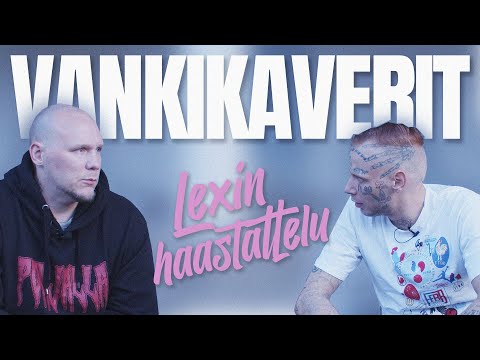 Vankikaverit - Lexin haastattelu