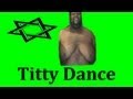 Jewish Titty Dance