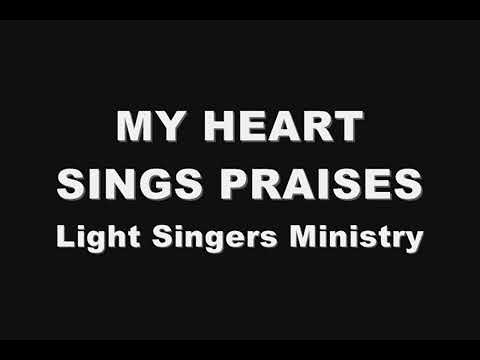 MY HEART SINGS PRAISES (minus 1)