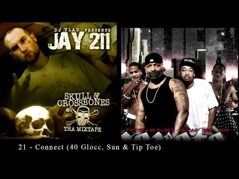 Jay 211 - 21 - Connect (40 Glocc, Sun & Tip) [Re-Up Ent.]