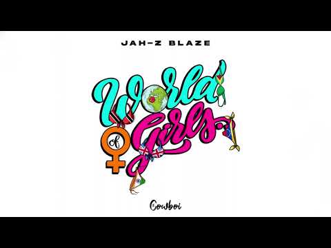 World of Girls (feat. Jah-Z Blaze)