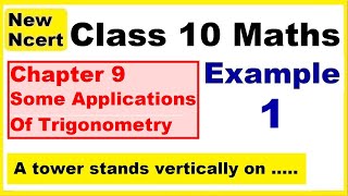 Class 10 Maths | Chapter 9 | Example 1 | Some Applications Of Trigonometry  | NEW NCERT | Ranveer