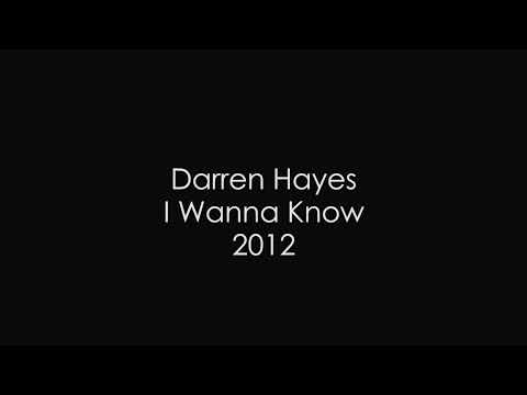 I Wanna Know - Darren Hayes